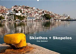 Kalender Skiathos + Skopelos (Wandkalender 2022 DIN A2 quer) von Peter Schickert