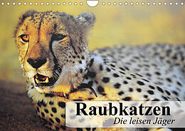 Kalender Raubkatzen. Die leisen Jäger (Wandkalender 2022 DIN A4 quer) von Elisabeth Stanzer