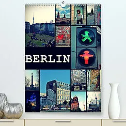 Kalender BERLIN / vertikal (Premium, hochwertiger DIN A2 Wandkalender 2022, Kunstdruck in Hochglanz) von Stephanie Büttner