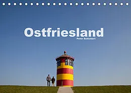Kalender Ostfriesland (Tischkalender 2022 DIN A5 quer) von Peter Schickert