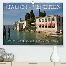 Kalender Italien - Venetien (Premium, hochwertiger DIN A2 Wandkalender 2022, Kunstdruck in Hochglanz) von Frauke Scholz