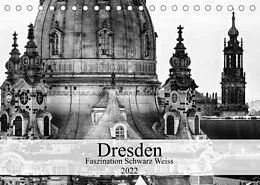 Kalender Dresden Faszination Schwarz Weiss (Tischkalender 2022 DIN A5 quer) von Dirk Meutzner