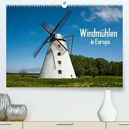 Kalender Windmühlen in Europa (Premium, hochwertiger DIN A2 Wandkalender 2022, Kunstdruck in Hochglanz) von Frauke Scholz