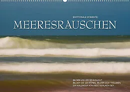 Kalender Emotionale Momente: Meeresrauschen / CH-Version (Wandkalender 2022 DIN A2 quer) von Ingo Gerlach GDT