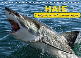 Kalender Haie. Erfolgreiche und schnelle Jäger (Tischkalender 2022 DIN A5 quer) von Elisabeth Stanzer