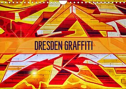 Kalender Dresden Graffiti (Wandkalender 2022 DIN A4 quer) von Dirk Meutzner