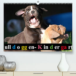 Kalender Bulldoggen-Kindergarten (Premium, hochwertiger DIN A2 Wandkalender 2022, Kunstdruck in Hochglanz) von Elisabeth Stanzer