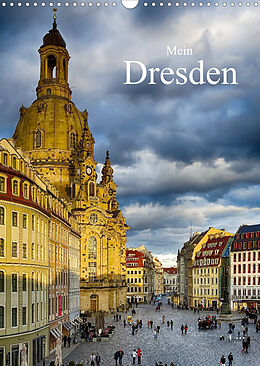 Kalender Mein Dresden (Wandkalender 2022 DIN A3 hoch) von Dirk Meutzner