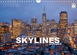 Kalender Skylines weltweit (Wandkalender 2022 DIN A4 quer) von Peter Schickert
