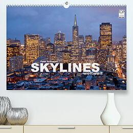 Kalender Skylines weltweit (Premium, hochwertiger DIN A2 Wandkalender 2022, Kunstdruck in Hochglanz) von Peter Schickert