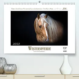 Kalender Westernpferde - Faszination und Leidenschaft (Premium, hochwertiger DIN A2 Wandkalender 2022, Kunstdruck in Hochglanz) von Martina Wrede