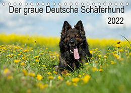 Kalender Der graue Deutsche Schäferhund (Tischkalender 2022 DIN A5 quer) von Petra Schiller