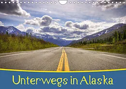 Kalender Unterwegs in Alaska (Wandkalender 2022 DIN A4 quer) von Marcel Wenk