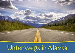 Kalender Unterwegs in Alaska (Wandkalender 2022 DIN A2 quer) von Marcel Wenk