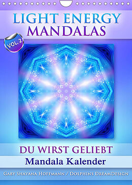 Kalender Light Energy Mandalas - Kalender - Vol. 2 (Wandkalender 2022 DIN A4 hoch) von Gaby Shayana Hoffmann