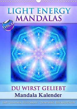 Kalender Light Energy Mandalas - Kalender - Vol. 2 (Wandkalender 2022 DIN A3 hoch) von Gaby Shayana Hoffmann