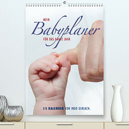 Kalender Emotionale Momente: Mein Babyplaner für das ganze Jahr / Planer (Premium, hochwertiger DIN A2 Wandkalender 2022, Kunstdruck in Hochglanz) von Ingo Gerlach