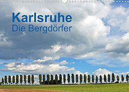 Kalender Karlsruhe - Die Bergdörfer (Wandkalender 2022 DIN A3 quer) von Klaus Eppele