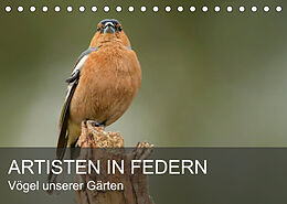 Kalender Artisten in Federn - Vögel unserer Gärten (Tischkalender 2022 DIN A5 quer) von Alexander Krebs