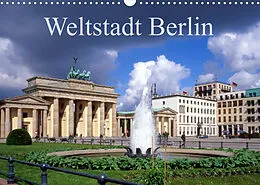 Kalender Weltstadt Berlin (Wandkalender 2022 DIN A3 quer) von Lothar Reupert