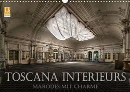 Kalender Toscana Interieurs - Marodes mit Charme (Wandkalender 2022 DIN A3 quer) von Eleonore Swierczyna