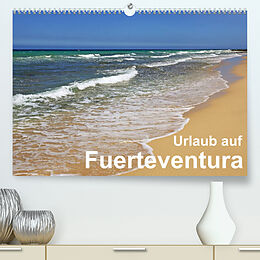 Kalender Urlaub auf Fuerteventura (Premium, hochwertiger DIN A2 Wandkalender 2022, Kunstdruck in Hochglanz) von Klaus Eppele