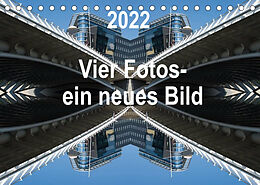 Kalender Vier Fotos - ein neues Bild (Tischkalender 2022 DIN A5 quer) von Rolf Kanis