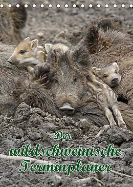 Kalender Der wildschweinische Terminplaner (Tischkalender 2022 DIN A5 hoch) von Antje Lindert-Rottke