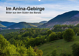 Kalender Im Anina-Gebirge  Bilder aus dem Süden des Banats (Wandkalender 2022 DIN A2 quer) von we're photography