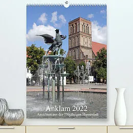 Kalender Anklam 2022 (Premium, hochwertiger DIN A2 Wandkalender 2022, Kunstdruck in Hochglanz) von Konrad Weiß