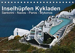 Kalender Inselhüpfen Kykladen Santorini - Naxos - Paros - Mykonos (Tischkalender 2022 DIN A5 quer) von Günter Franz Müller Fotografie