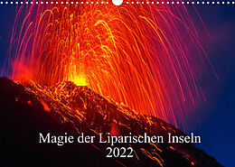 Kalender Magie der Liparischen Inseln 2022 (Wandkalender 2022 DIN A3 quer) von Giuseppe Lupo