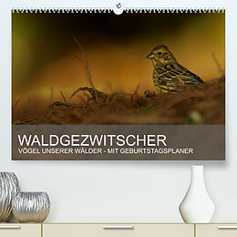 Kalender Waldgezwitscher - Vögel unserer Wälder (Premium, hochwertiger DIN A2 Wandkalender 2022, Kunstdruck in Hochglanz) von Alexander Krebs
