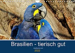 Kalender Brasilien tierisch gut 2022 (Wandkalender 2022 DIN A4 quer) von Uwe Bergwitz