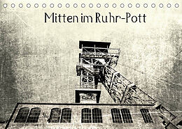 Kalender Mitten im RuhrPott (Tischkalender 2022 DIN A5 quer) von CR Photography