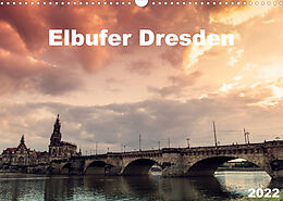 Kalender Elbufer Dresden 2022 (Wandkalender 2022 DIN A3 quer) von Stephan May