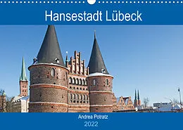 Kalender Hansestadt Lübeck / Geburtstagskalender (Wandkalender 2022 DIN A3 quer) von Andrea Potratz