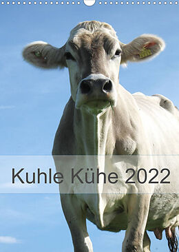 Kalender Kuhle Kühe 2022 (Wandkalender 2022 DIN A3 hoch) von Monika Dietsch