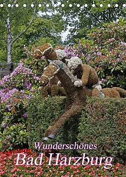 Kalender Wunderschönes Bad Harzburg (Tischkalender 2022 DIN A5 hoch) von Antje Lindert-Rottke