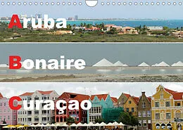 Kalender ABC: Aruba - Bonaire - Curaçao (Wandkalender 2022 DIN A4 quer) von Dr. Rudolf Blank
