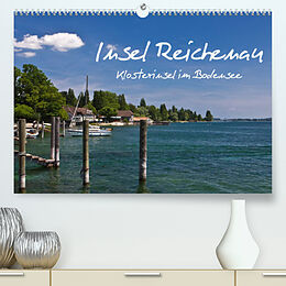 Kalender Insel Reichenau - Klosterinsel im Bodensee (Premium, hochwertiger DIN A2 Wandkalender 2022, Kunstdruck in Hochglanz) von Anja Ergler