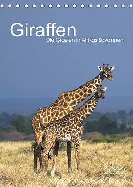 Kalender Giraffen - Die Grazien in Afrikas Savannen (Tischkalender 2022 DIN A5 hoch) von Rainer Tewes