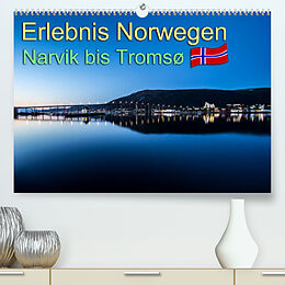 Kalender Erlebnis Norwegen: Narvik bis Tromsø (Premium, hochwertiger DIN A2 Wandkalender 2022, Kunstdruck in Hochglanz) von Daniel Philipp