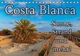Kalender Costa Blanca - Sonne, Strand und mehr (Tischkalender 2022 DIN A5 quer) von Jörg Sobottka