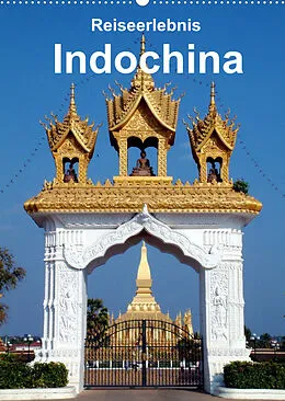 Kalender Reiseerlebnis Indochina (Wandkalender 2022 DIN A2 hoch) von Dr. Rudolf Blank