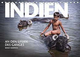 Kalender INDIEN An den Ufern des Ganges (Tischkalender 2022 DIN A5 quer) von Bernd Maertens