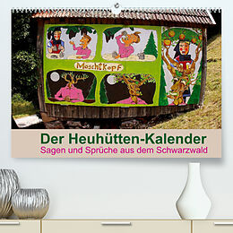 Kalender Der Heuhütten-Kalender (Premium, hochwertiger DIN A2 Wandkalender 2022, Kunstdruck in Hochglanz) von Michael Weiler