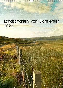 Kalender Landschaften, von Licht erfüllt (Wandkalender 2022 DIN A3 hoch) von Susan Brooks-Dammann