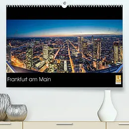 Kalender Frankfurt am Main (Premium, hochwertiger DIN A2 Wandkalender 2022, Kunstdruck in Hochglanz) von Peter Eberhardt