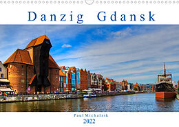Kalender Danzig Gdansk (Wandkalender 2022 DIN A3 quer) von Paul Michalzik
